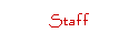 Staff