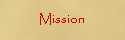 Mission